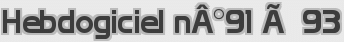 Hebdogiciel nÂ°91 Ã  93
