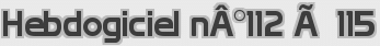 Hebdogiciel nÂ°112 Ã  115